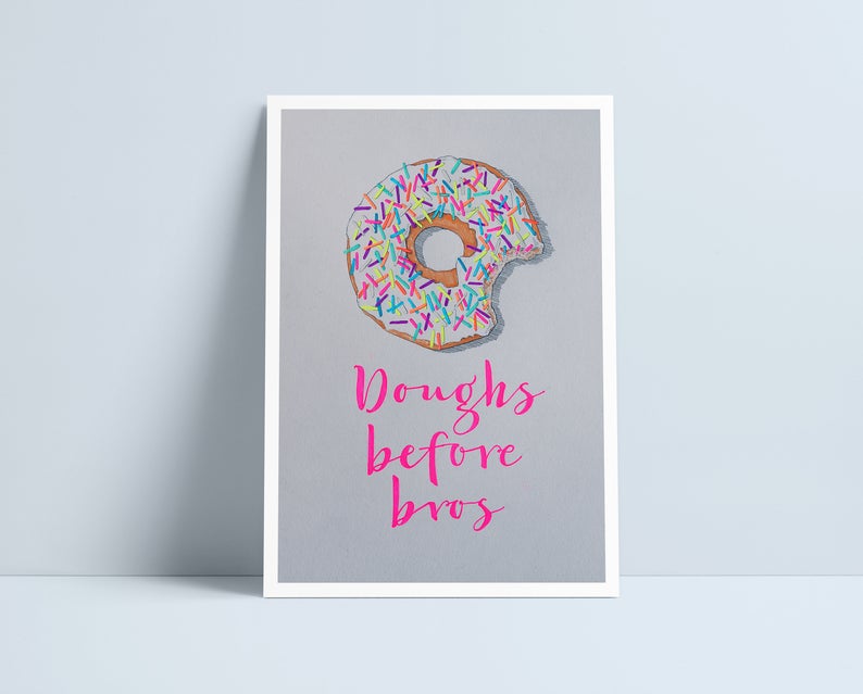 Doughs Before Bros - A4 Print by Niki Pilkington