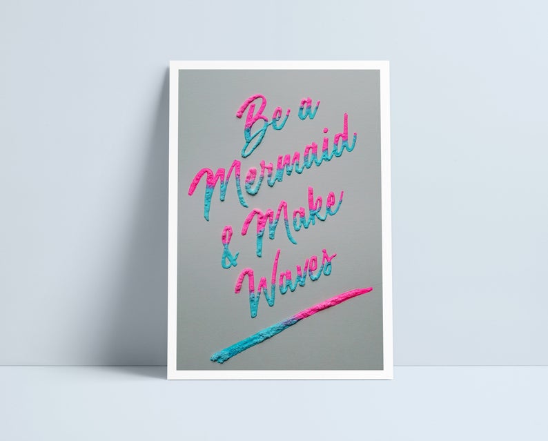 Be a mermaid & Make waves - A4 Print by Niki Pilkington