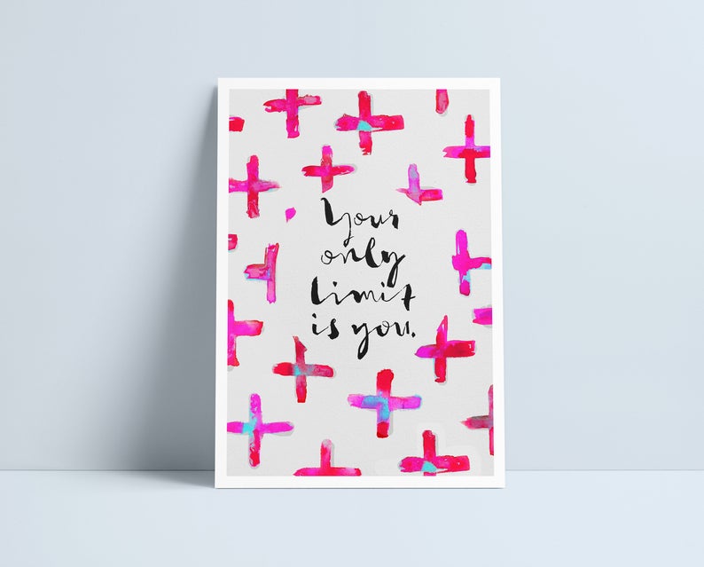Your only limit is you - A4 Print by Niki Pilkington